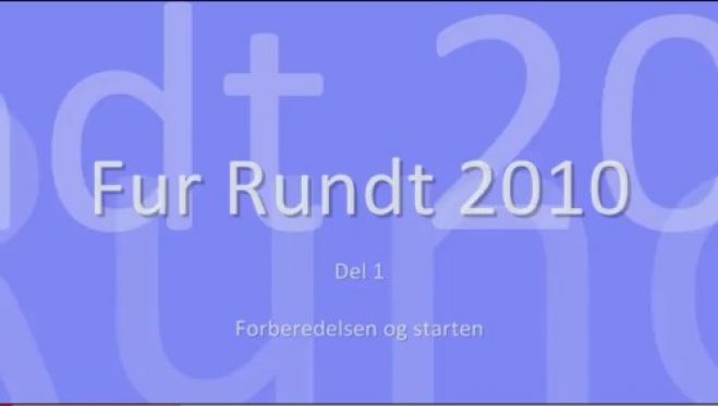 Fur Rundt 2010 – del 1 - Forberedelser og opstart