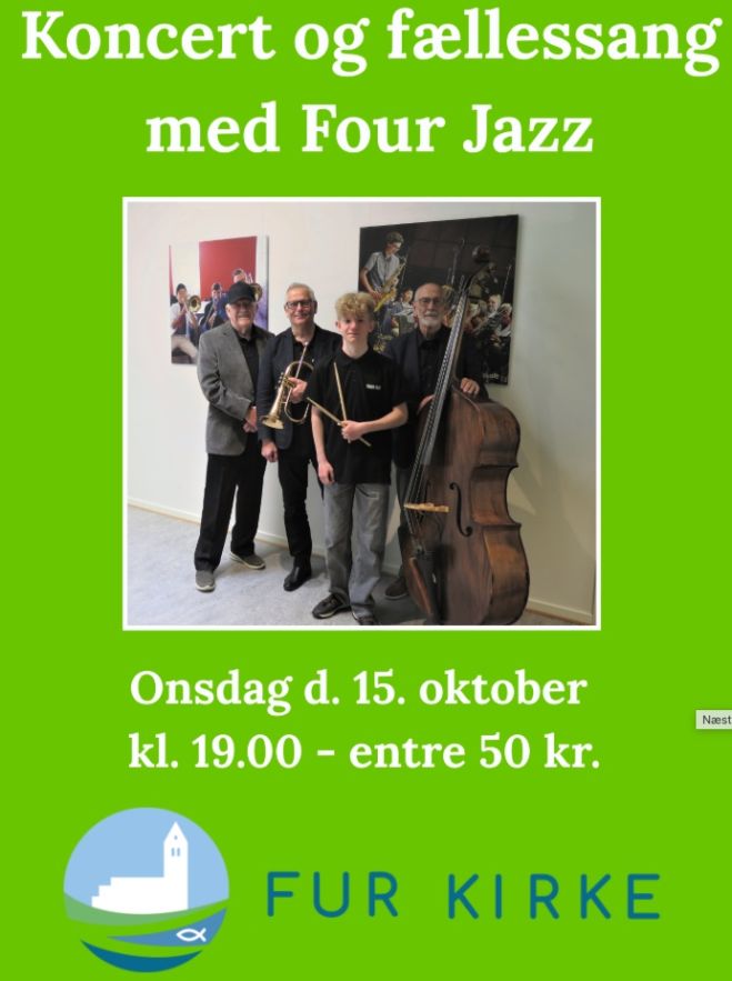 Koncert og fællessang med Four Jazz - 15. oktober kl 19 - Fur Kirke