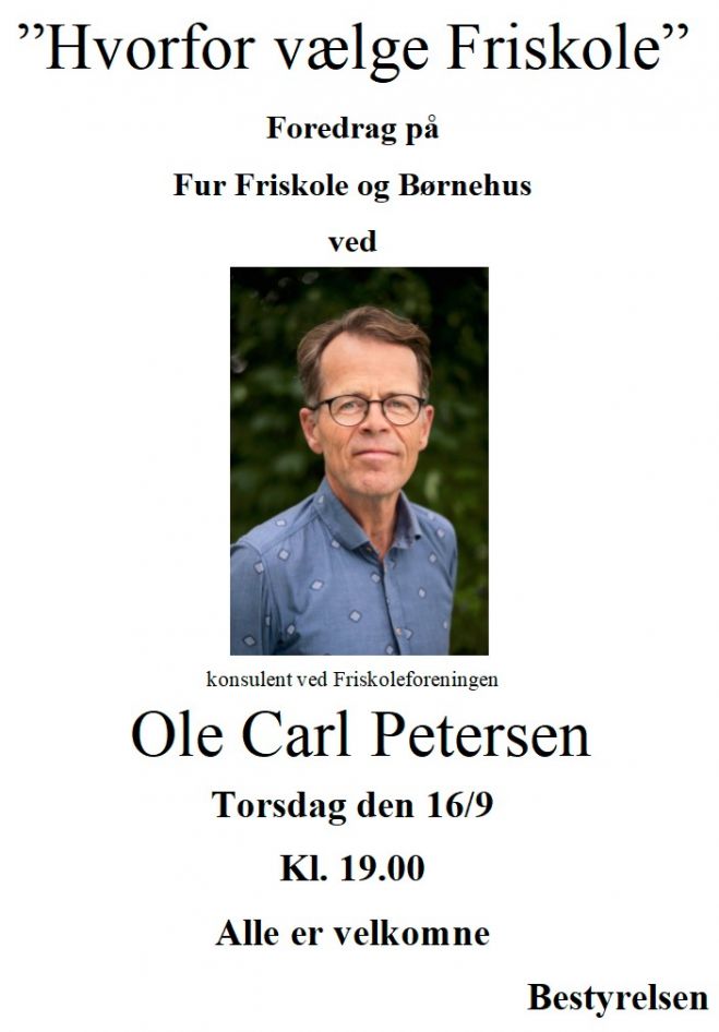Fur Friskole og Børnehus indbyder til foredrag med Ole Carl Petersen - konsulent ved Friskoleforeningen